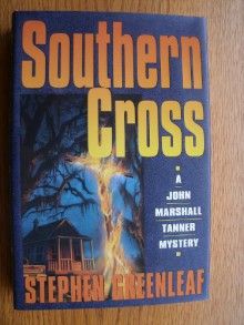 Southern Cross: A John Marshall Tanner Novel - Stephen Greenleaf