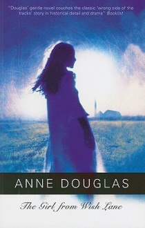 The Girl from Wish Lane - Anne Douglas