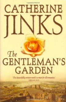 The Gentleman's Garden - Catherine Jinks