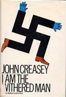 I Am the Withered Man - John Creasey