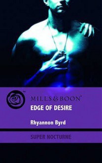 Edge of Desire - Rhyannon Byrd