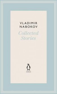 Collected Stories. Vladimir Nabokov - Vladimir Nabokov