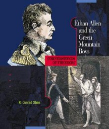 Ethan Allen and the Green Mountain Boys (Cornerstones of Freedom, Second Series) - R. Conrad Stein