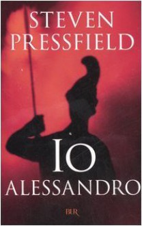 Io Alessandro - Steven Pressfield