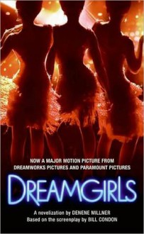 Dreamgirls - Denene Millner