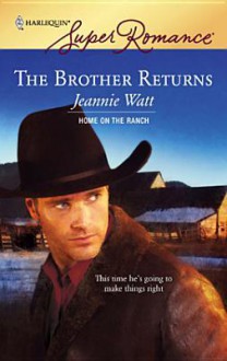 The Brother Returns - Jeannie Watt