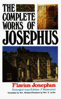 The Complete Works of Flavius Josephus - Josephus