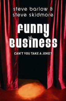 Funny Business - Steve Barlow, Steve Skidmore