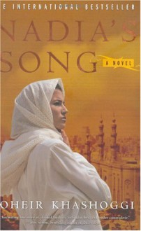 Nadia's Song - Soheir Khashoggi