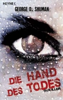 Die Hand des Todes - George D. Shuman