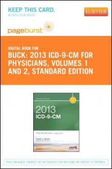 2013 ICD-9-CM for Physicians, Volumes 1 and 2, Standard Edition - Pageburst E-Book on Vitalsource (Retail Access Card) - Carol J. Buck