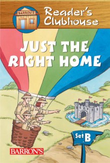 Just the Right Home - Judy Kentor Schmauss