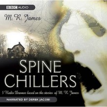 Spine Chillers - M.R. James, Derek Jacobi