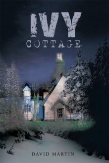 Ivy Cottage - David Martin