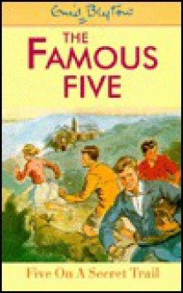 Five on a Secret Trail - Enid Blyton