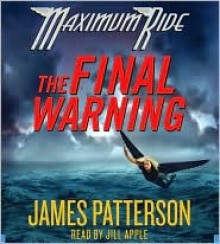 The Final Warning - James Patterson, Jill Apple