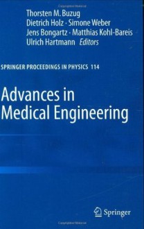 Advances in Medical Engineering: Preliminary Entry 210 (Springer Proceedings in Physics) - Thorsten M. Buzug