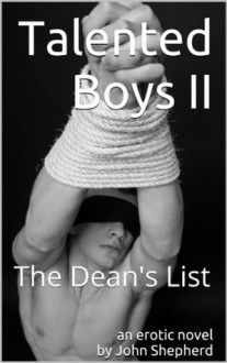 Talented Boys II: The Dean's List - John Shepherd