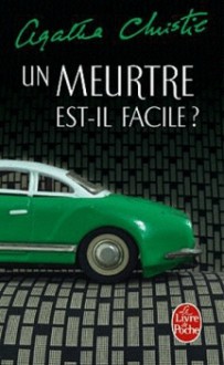 Un meurtre est-il facile? - Agatha Christie