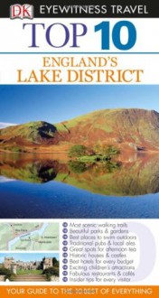 Top 10 England's Lake District [With Map] (DK Eyewitness Top 10 Travel Guides) - Helena Smith