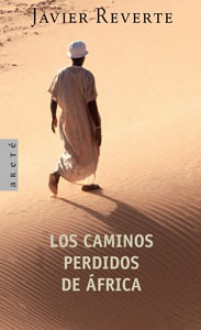 Los caminos perdidos de África - Javier Reverte