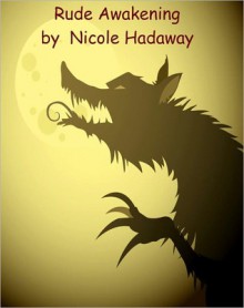 Rude Awakening - Nicole Hadaway