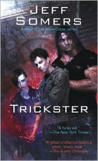 Trickster - Jeff Somers