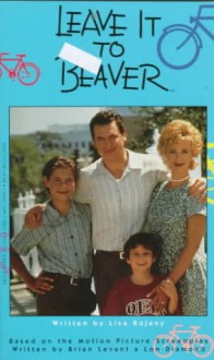 Leave It to Beaver Novelization - Lisa Rojany Buccieri