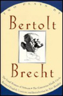 Two Plays by Bertolt Brecht - Bertolt Brecht, Eric Bentley