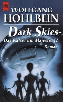 Das Rätsel um Majestic 12 - Wolfgang Hohlbein