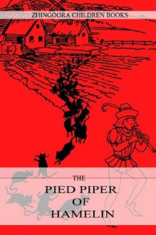 The Pied Piper Of Hamelin - Robert Browning