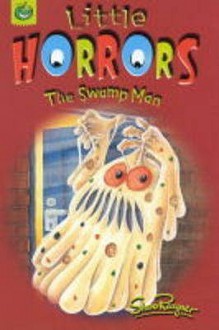 Swamp Man (Little Horrors) - Shoo Rayner