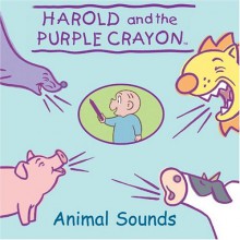 Harold and the Purple Crayon: Animal Sounds - Namrata Tripathi, Kevin Murawski