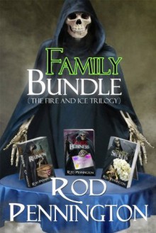 Family Bundle -- The Fire and Ice Trilogy (The First Three Charon Family Adventures) - Rod Pennington