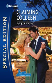 Claiming Colleen (Harlequin Special Edition) - Beth Kery