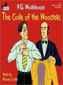 The Code of the Woosters (MP3 Book) - P.G. Wodehouse, Nicolas Coster