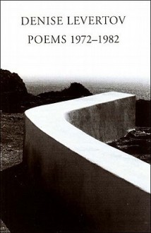 Poems, 1972-1982 - Denise Levertov