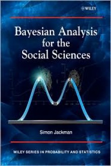 Bayesian Analysis for the Social Sciences - Simon Jackman