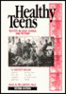 Healthy Teens - Alice McCarthy, Marcia Applegate, James McCarthy