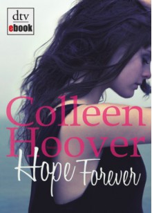 Hope Forever: Roman - Colleen Hoover