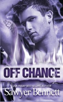 Off Chance - Sawyer Bennett