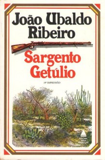 Sargento Getúlio - João Ubaldo Ribeiro