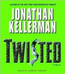 Twisted - Jonathan Kellerman, Lindsay Crouse