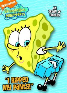 I Ripped My Pants! (SpongeBob SquarePants) - Cynthia Hands