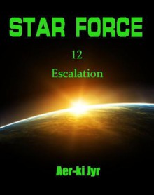 Star Force: Escalation - Aer-ki Jyr