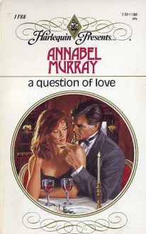 A Question of Love - Annabel Murray