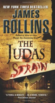 Judas Strain: A Sigma Force Novel - James Rollins