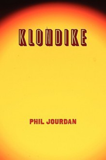 Klondike: A Game of Ears - Phil Jourdan