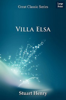 Villa Elsa: A Story Of German Family Life - Stuart Henry