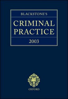 Blackstone's Criminal Practice 2003 - Peter Murphy, Eric Stockdale